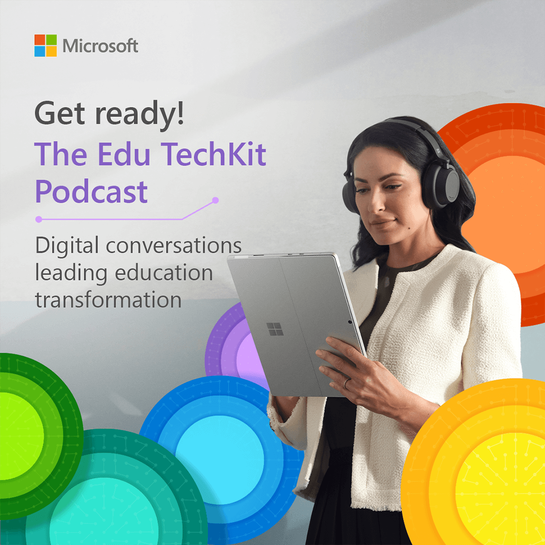 Microsoft Edu TechKit Podcast